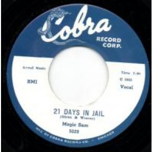 Magic Sam '21 Days In Jail' + 'Easy Baby'  7"